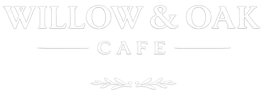 Willow & Oak Cafe
